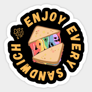 Enjoy Every Sandwich Sticker